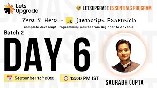 Celebrity Javascript Essentials |  Batch 2 | Day 6 | LetsUpgrade Profile