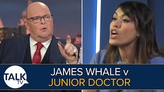 'You're On £60K? Why Can't You Afford lunch?' | James Whale Clashes With Junior Doctor