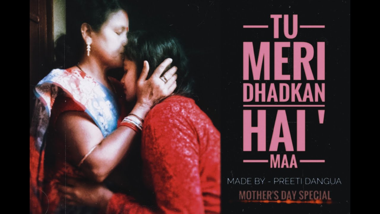 TU MERI DHADKAN HAI MAA  MOTHERS DAY SPECIAL  MAMTA MAI 2020