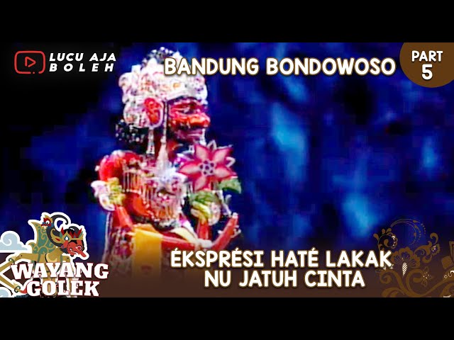 Éksprési HATÉ LAKAK NU JATUH CINTA - BANDUNG BONDOWOSO 05_WAYANG GOLEK ASEP SUNANDAR SUNARYA class=