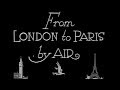 From London to Paris by Air