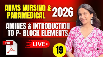AMINES AND INTRODUCTION TO P - BLOCK ELEMENTS MCQ SERIES FOR NEET & AIIMS NURSING 2026 