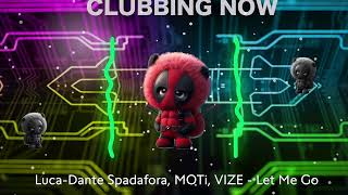 Luca-Dante Spadafora, MOTi, VIZE - Let Me Go