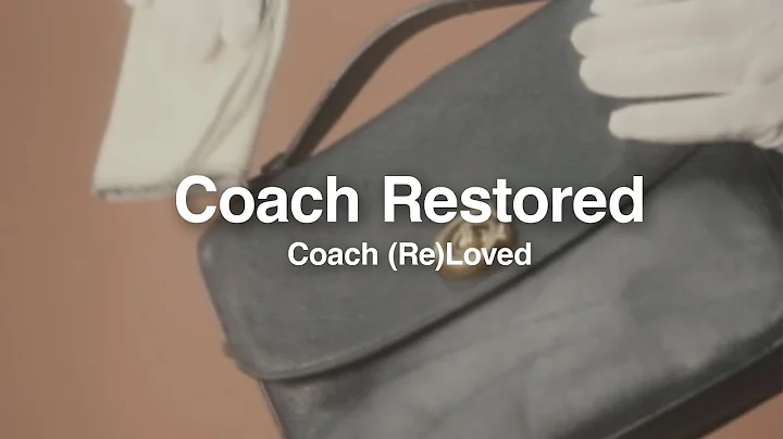 Coach Restored | Coach (Re)Loved - DayDayNews