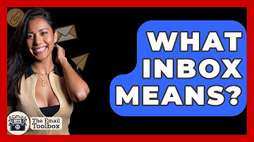 What Inbox Means? - TheEmailToolbox.com
