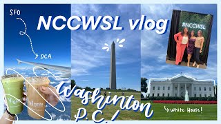 UC Davis vlog !  NCCWSL + DC