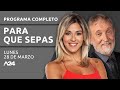 Aporte especial + Javier Milei #ParaQueSepas PROGRAMA COMPLETO 28/03/2022