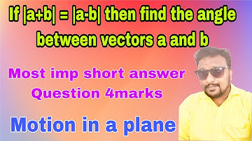 if | a+b|=|a-b| then prove angle between vectors a and b is 90