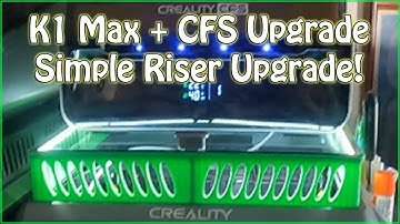K1 Max + CFS Upgrade 🔥 Eenvoudige Riser Upgrade!