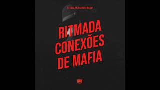 Ritmada Conexões De Mafia - Dj Twoz, Mc Nathan, Mc Gw