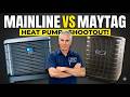 Heat Pump Face-Off: Mainline MLP15AY Elite Series vs Maytag PSH4BF