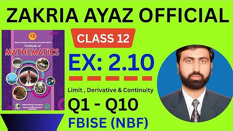EXERCISE 2.10 ||Q1-Q10|| CLASS 12 || FBISE NBF NEW BOOK 2025 #Mathematics#zakriaayazofficial 