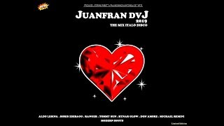 JUANFRAN DVJ 2019 THE MIX ITALO DISCO (Disco Completo) (Juanfran)