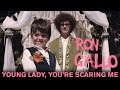 Ron gallo  young lady youre scaring me official