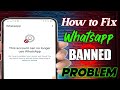 this account is not allowed to use whatsapp due to spam