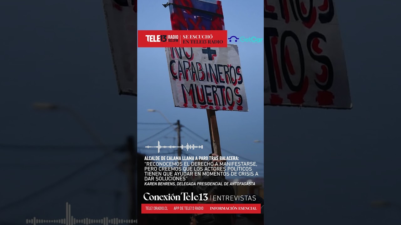 ConexiónT13 | Delegada de Antofagasta por crisis de seguridad en Calama