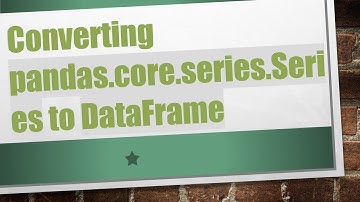 Converting pandas.core.series.Series to DataFrame