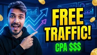 Best Free Traffic Sources for CPA Marketing That Make You Daily Commissions