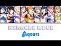 MIRACLE WAVE - Aqours [FULL ENG/ROM LYRICS + COLOR CODED] | Love Live!