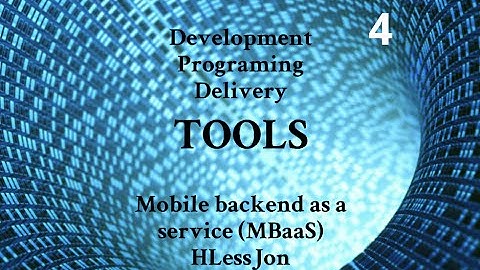 Android  Mobile Backend as a Service (mBaaS) - Development, Programing and Delivery Tools HLessJon
