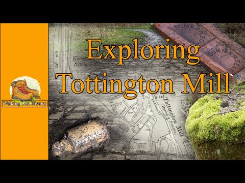 Exploring Tottington Mill