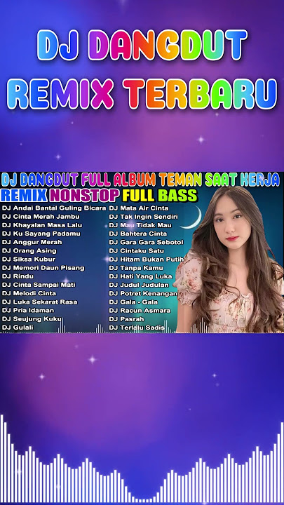 DJ FULL BASS DANGDUT JEDAG JEDUG 2025 || TEMAN KERJA AUTO MELEK & ANTI LOYO!
