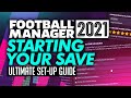Starting Your First FM21 Save Game - Ultimate Settings Guide | FOOTBALL MANAGER 2021