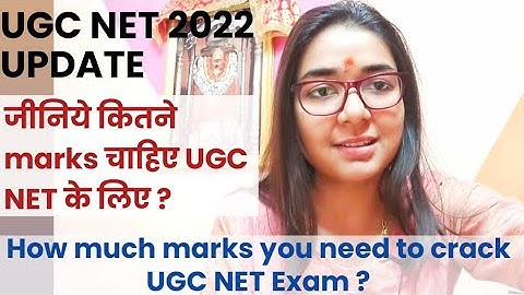 UGC NET 2022 UPDATE | How much marks you need to Crack UGC NET Exam 2022 by Shefali Mishra | UGC NET