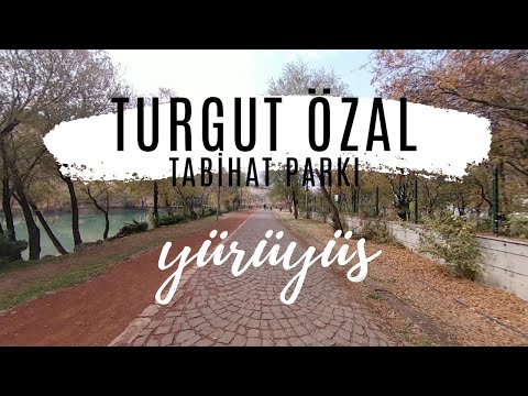 TURGUT ÖZAL TABİAT PARKI MALATYA YÜRÜYÜŞ