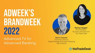 Brandweek 2022 | Advanced TV for Advanced Banking