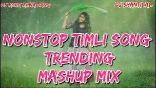 Nonstop Timli Trending Mashup Mix Dj Song... Ft.Dj Rohit Ahwa Dang.  Dj Shantilal Nadagchond