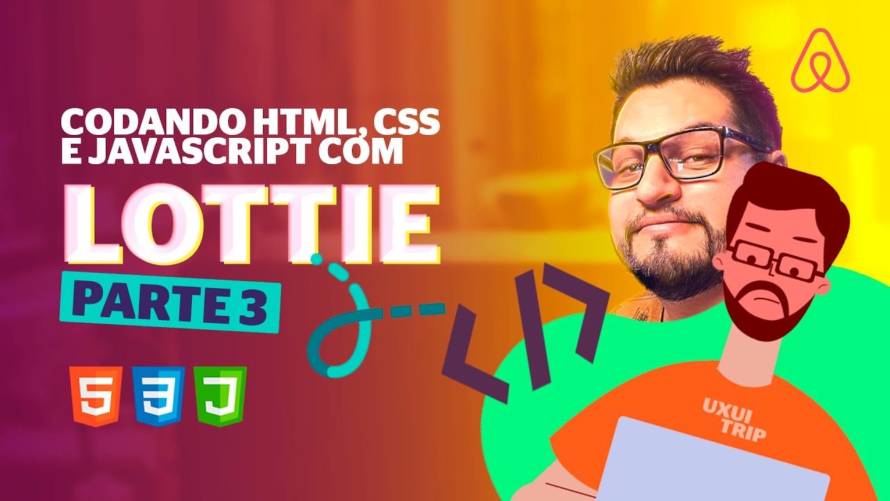3 DE 3 - Lottie - Codando HTML, CSS e JS - YouTube