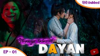 Strange Tales Of DAYAN || Chinese Drama In Hindi Dubbed || EP-1