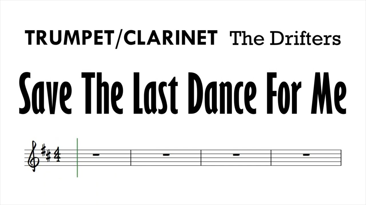 Save The Last Dance For Me Trumpet Clarinet Sheet Music Backing Track Play Along Partitura