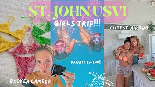 ST. JOHN USVI VLOG: the perfect tropical girls trip, broke my vlog camera, \& private island!!