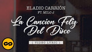 Eladio Carrión ft. Milo J - La Canción Feliz Del Disco (Letra/Lyrics) | Sol María
