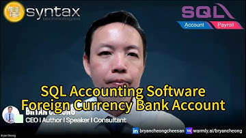 SQL Accounting Software - How to handle Foreign Bank Account (Advance Foreign Currency Module)