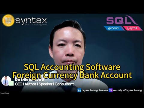 SQL Accounting Software - How to handle Foreign Bank Account (Advance Foreign Currency Module)
