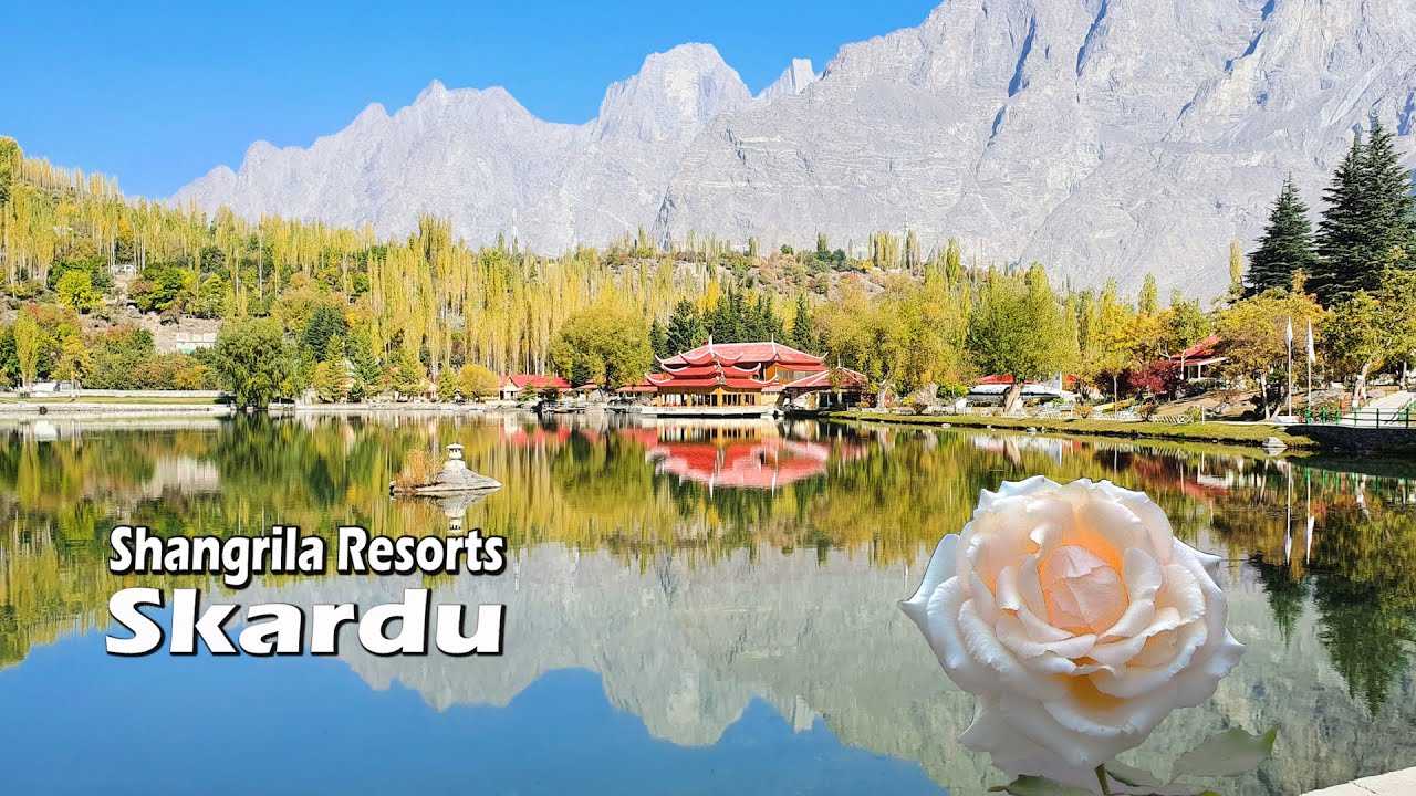 EP-07 | Shangrila Resorts Skardu | Kachura Lake | Pakistan