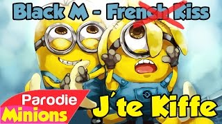 parodie minions jte kiffe 😀 de black m french kiss