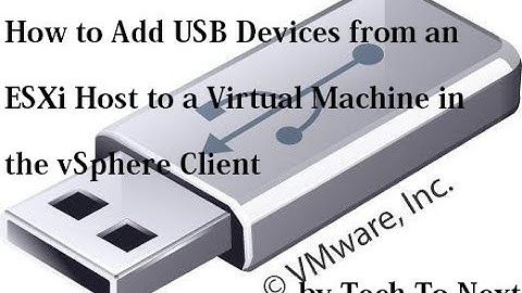 How to Add USB Device from an ESXi to a Virtual Machine | Adding USB device to Guest Virtual Machine