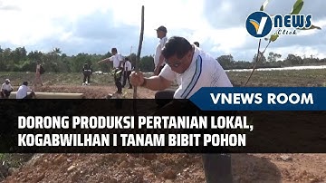 Dorong Produksi Pertanian Lokal, KOGABWILHAN I Tanam Bibit Pohon