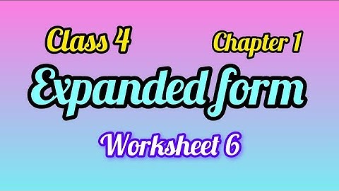 Expanded form for class 4 chapter 1 worksheet 6 with answers explained #class4maths #grade4maths