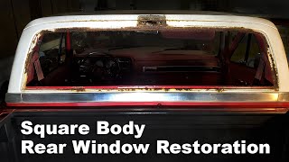 Squarebody 1973-1987 Chevy C10 &amp; K10 Rear Window Frame Custom Fabrication &amp; Restoration