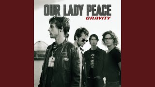 Video thumbnail of "Our Lady Peace - All For You"