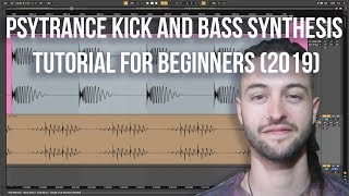 Psytrance Kick and Bass Synthesis Tutorial for Beginners (2019)