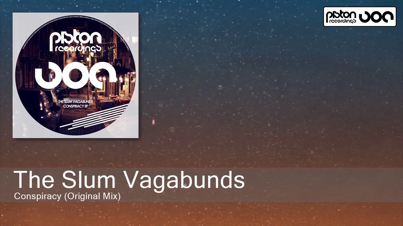 The Slum Vagabunds - Conspiracy (Original Mix)