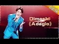 迪玛希《Adagio》深情控场-《歌手2017》第6期 单曲The Singer【我是歌手官方频道】