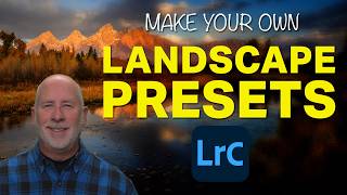 Create Your Own Landscape Presets!