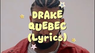 DRAKE-QUEBEC(lyrics)